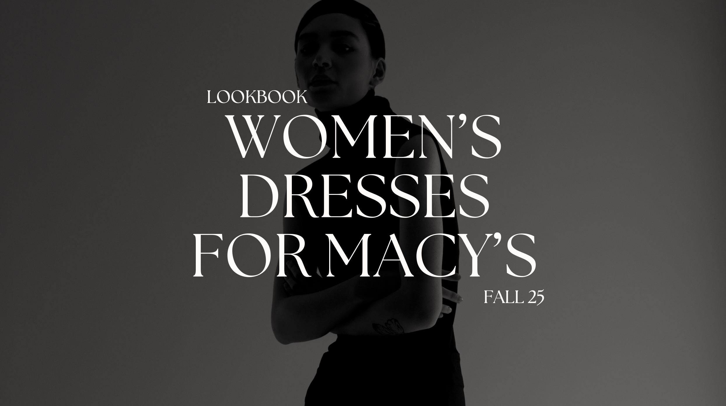 Lookbook: Women's Dresses for Macy's Fall 25