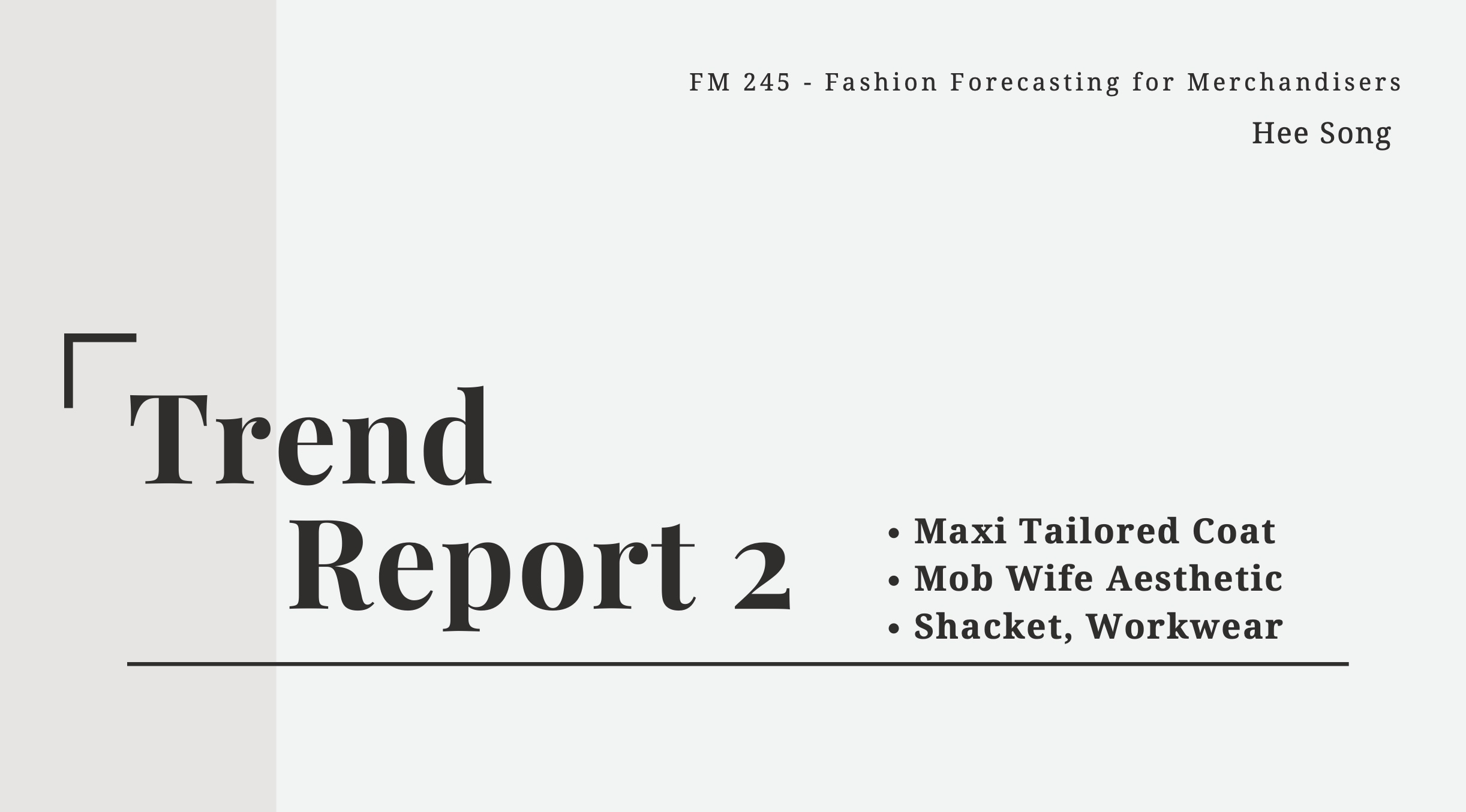 Trend Report: The Flow of Trends - Maxi Tailored Coat, Mob Wife Aesthetic, and Shacket